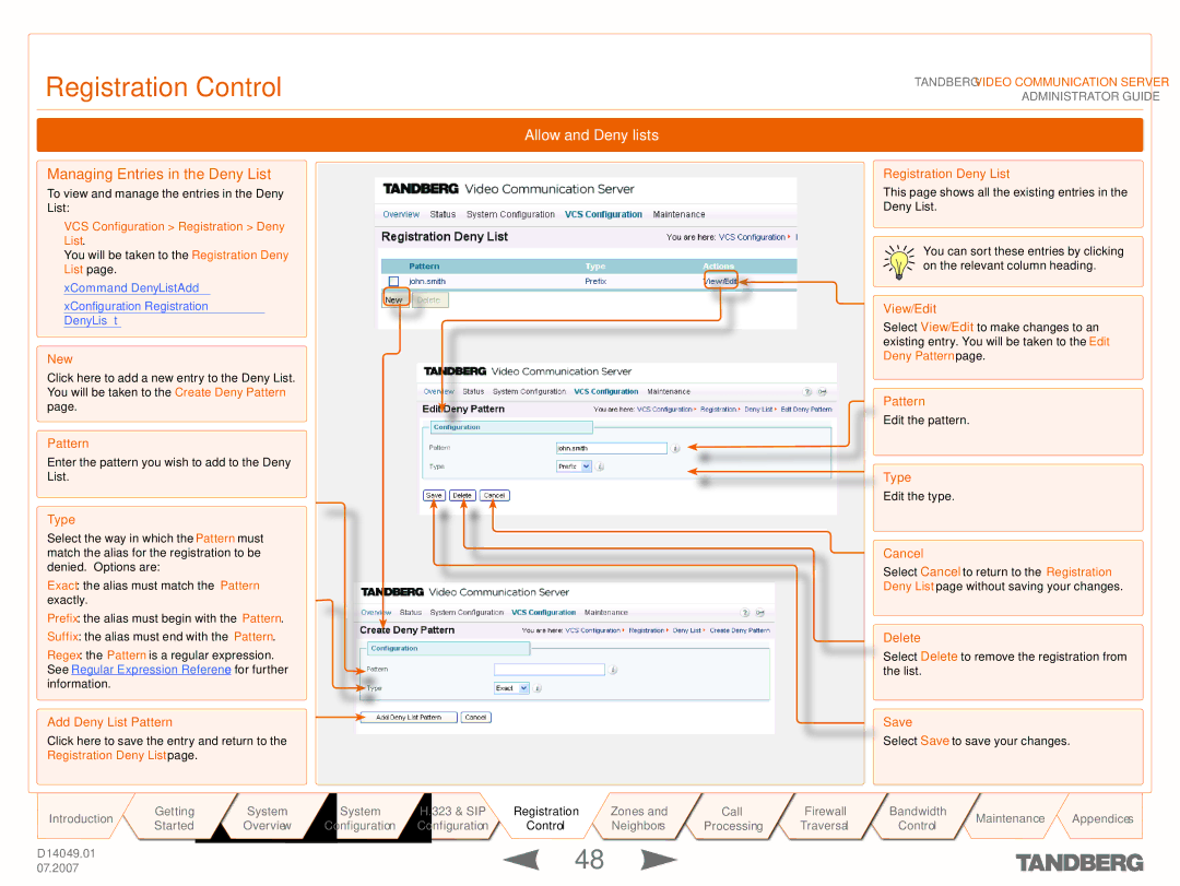 TANDBERG D14049.01 manual Managing Entries in the Deny List, XCommand DenyListAdd XConfiguration Registration DenyList 