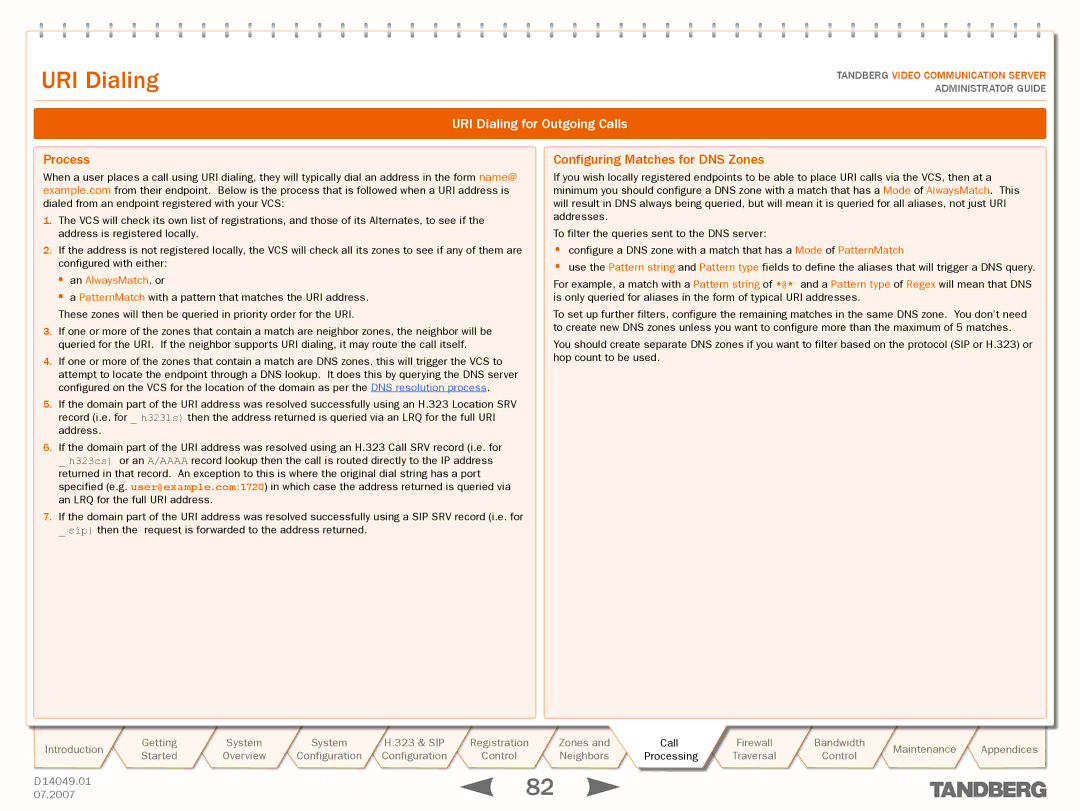 TANDBERG D14049.01 manual URI Dialing for Outgoing Calls, Configuring Matches for DNS Zones, An AlwaysMatch, or 