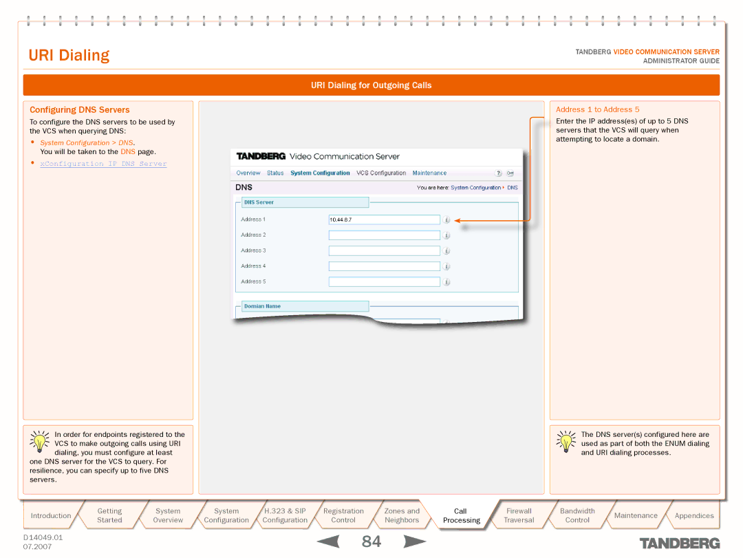 TANDBERG D14049.01 manual Configuring DNS Servers, XConfiguration IP DNS Server 