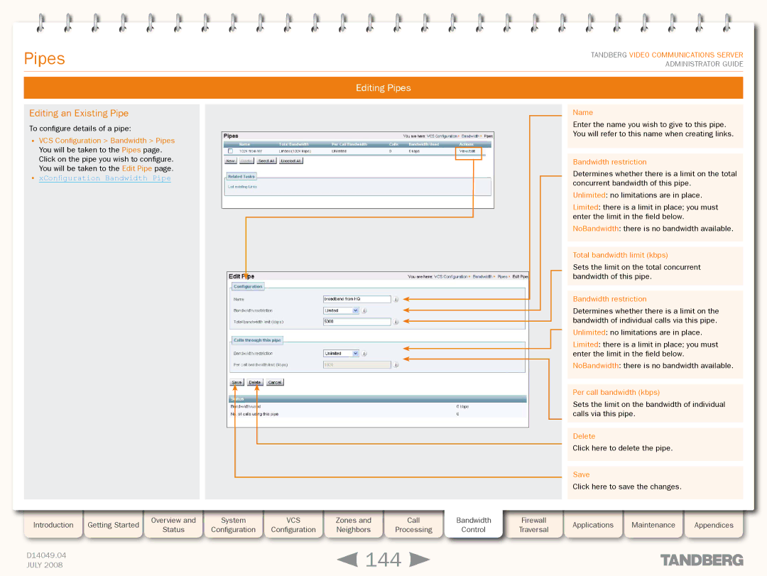 TANDBERG D14049.04 manual 144, Editing Pipes, Editing an Existing Pipe, XConfiguration Bandwidth Pipe 