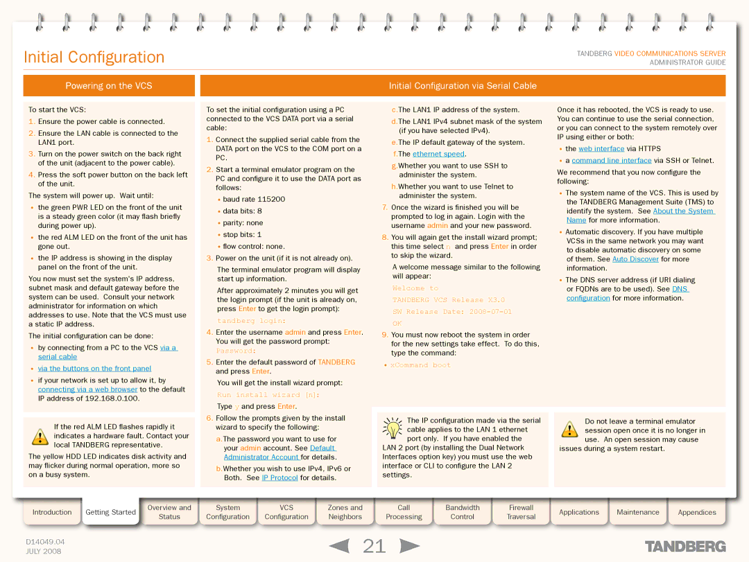 TANDBERG D14049.04 manual Powering on the VCS Initial Configuration via Serial Cable 