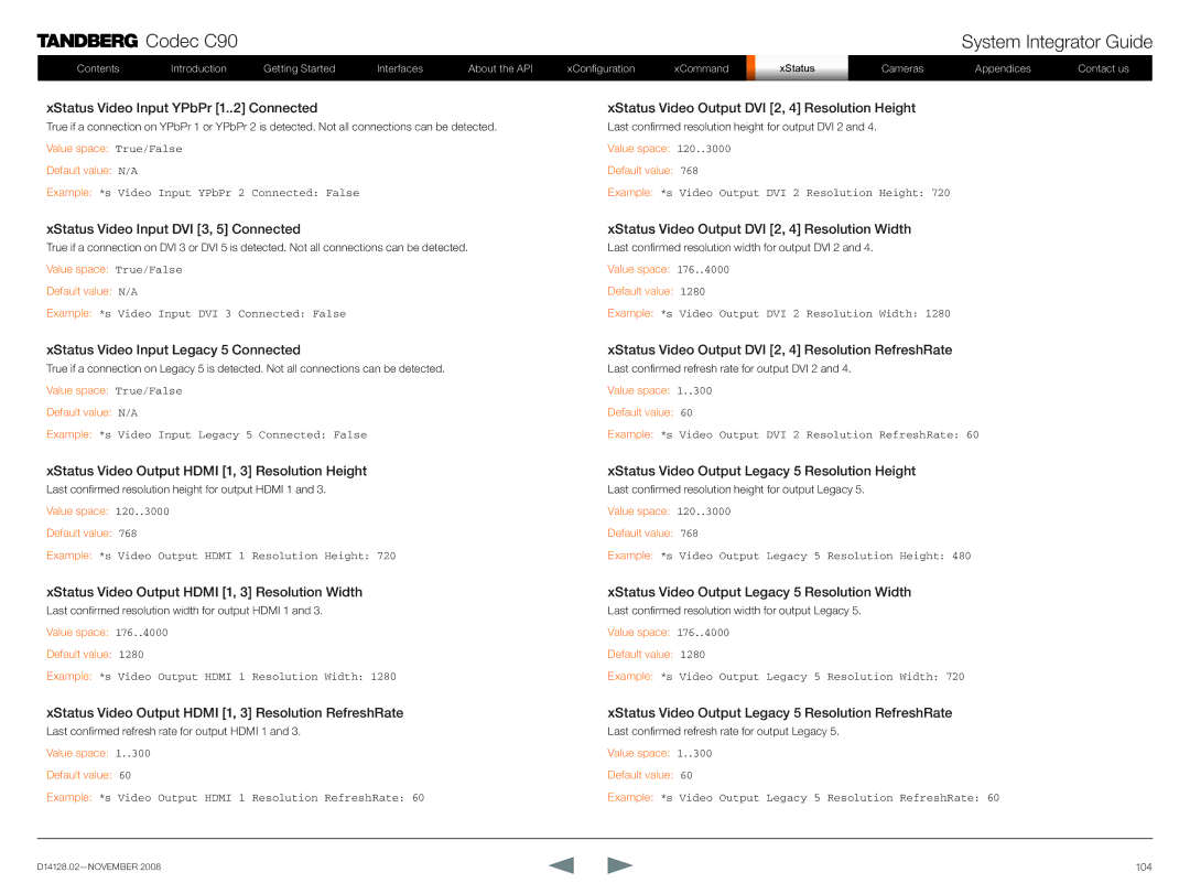 TANDBERG D14128.02 manual XStatus Video Input YPbPr 1. Connected, XStatus Video Output DVI 2, 4 Resolution Height 