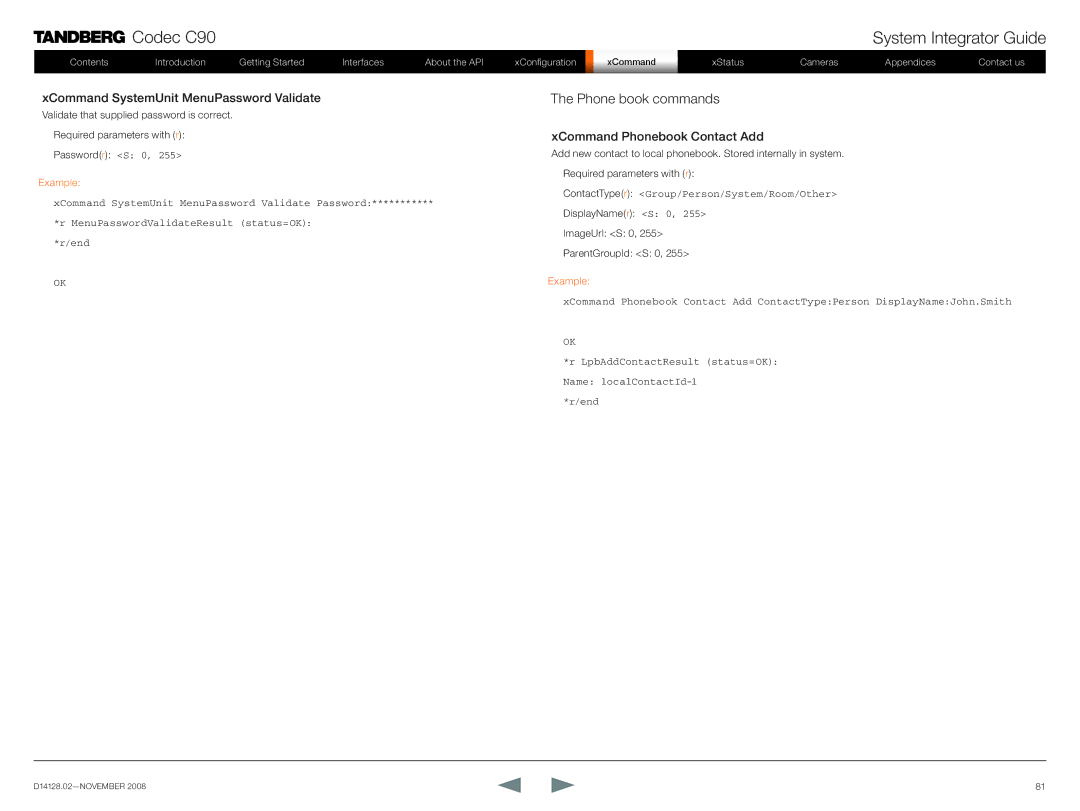 TANDBERG D14128.02 manual Phone book commands, XCommand SystemUnit MenuPassword Validate, XCommand Phonebook Contact Add 