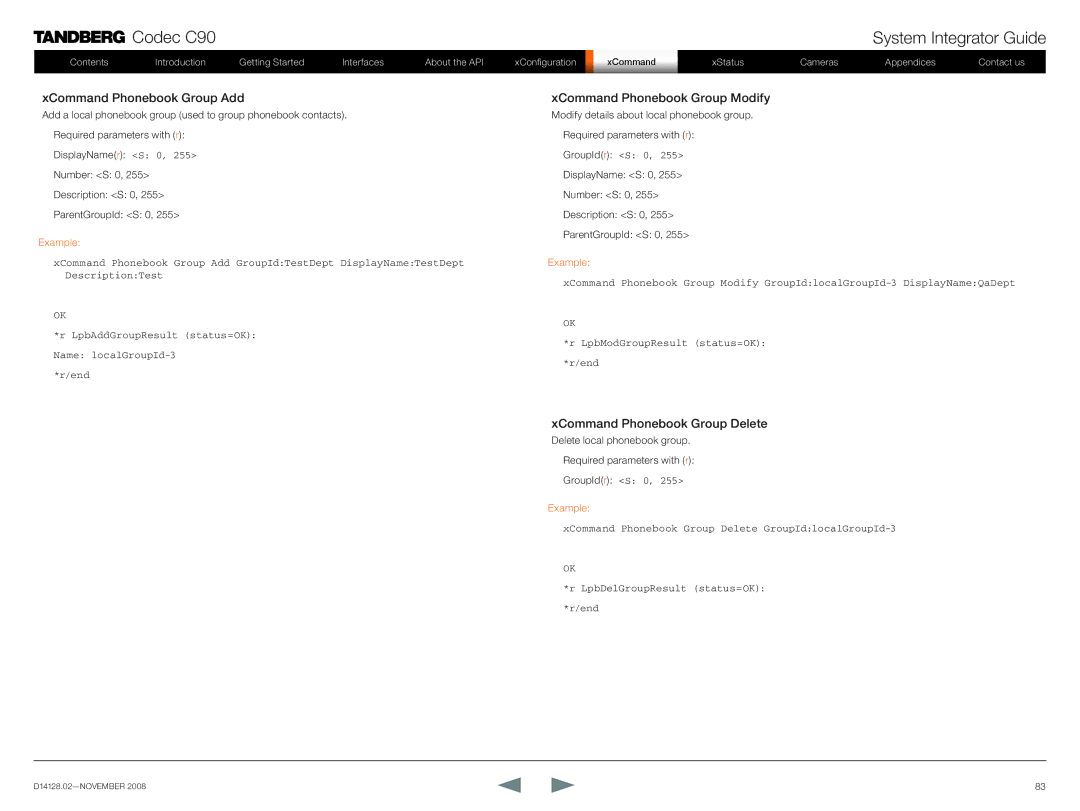 TANDBERG D14128.02 manual XCommand Phonebook Group Add XCommand Phonebook Group Modify, XCommand Phonebook Group Delete 