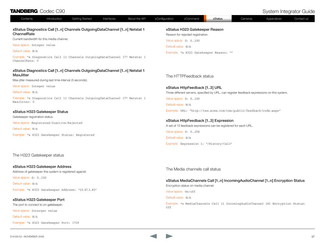 TANDBERG D14128.02 manual H323 Gatekeeper status, HTTPFeedback status, Media channels call status 