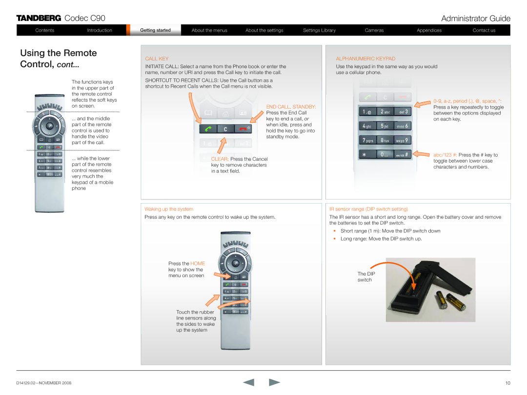 TANDBERG D14129.02 manual Using the Remote Control, Call KEY 