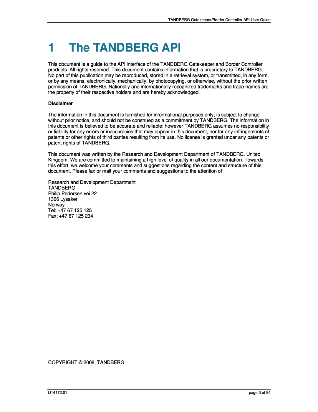 TANDBERG D14172.01 manual The TANDBERG API, Disclaimer 