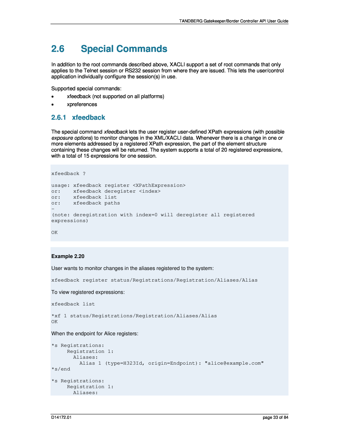 TANDBERG D14172.01 manual Special Commands, xfeedback, Example 