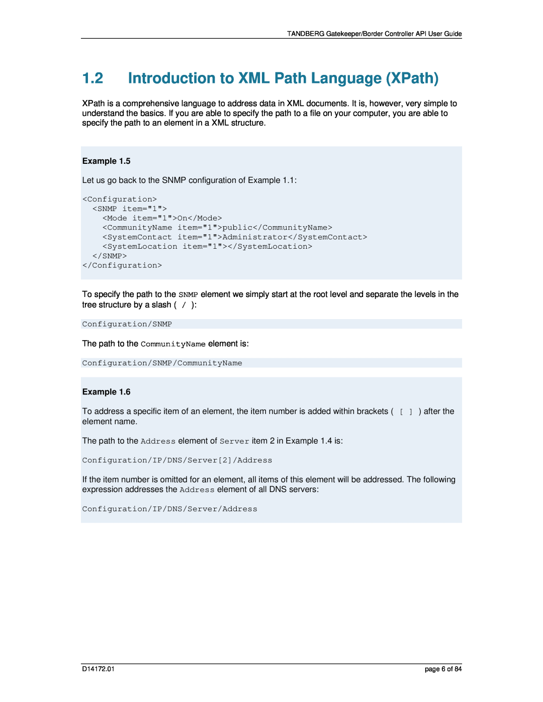 TANDBERG D14172.01 manual Introduction to XML Path Language XPath, Example 