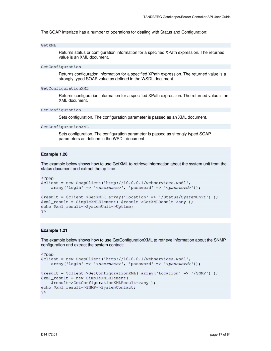 TANDBERG D14172.01 manual GetXML, GetConfigurationXML, SetConfigurationXML, Echo $xmlresult-SystemUnit-Uptime ? 