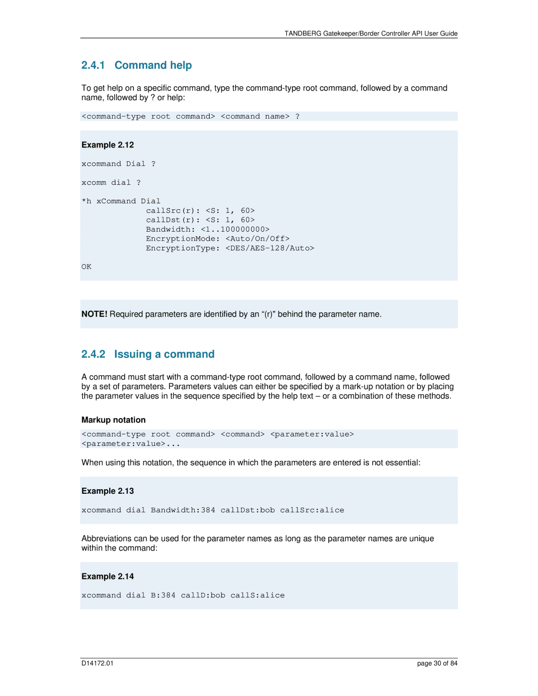 TANDBERG D14172.01 manual Command help, Issuing a command, Command-type root command command name ? 