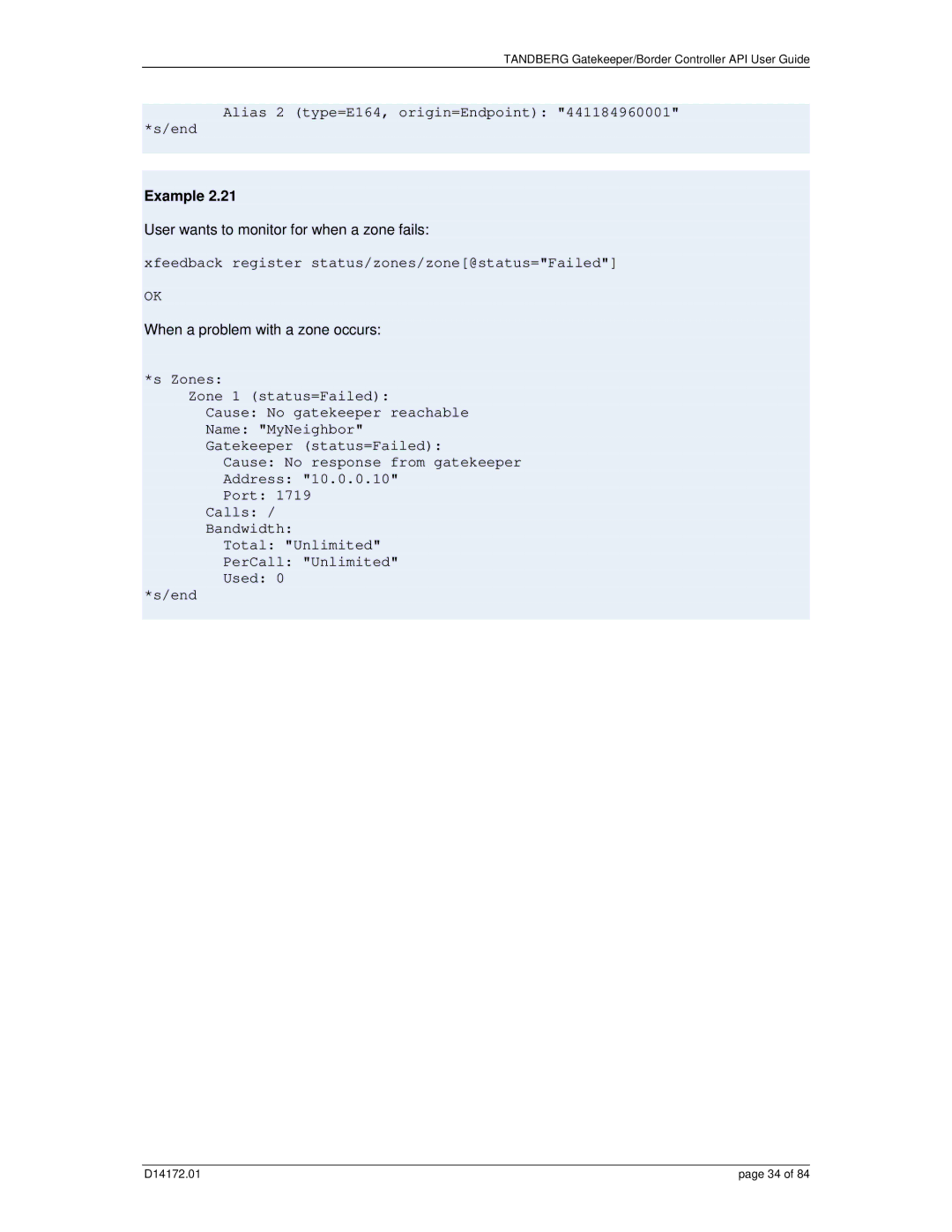 TANDBERG D14172.01 manual Alias 2 type=E164, origin=Endpoint, Xfeedback register status/zones/zone@status=Failed 