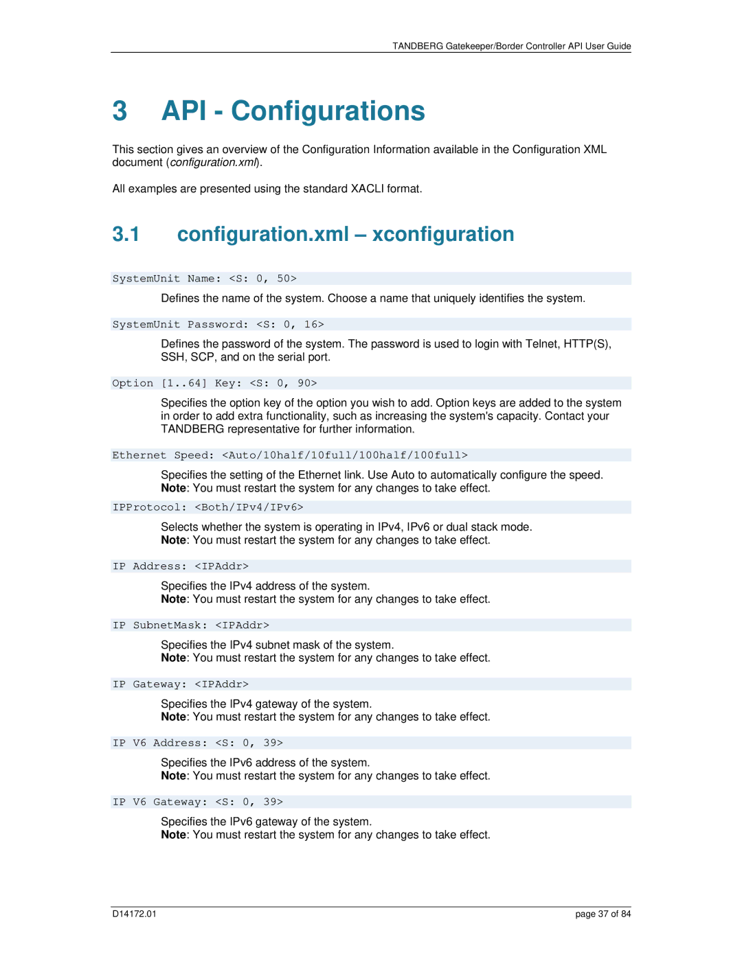 TANDBERG D14172.01 Configuration.xml xconfiguration, SystemUnit Name S 0, SystemUnit Password S 0, Option 1..64 Key S 0 