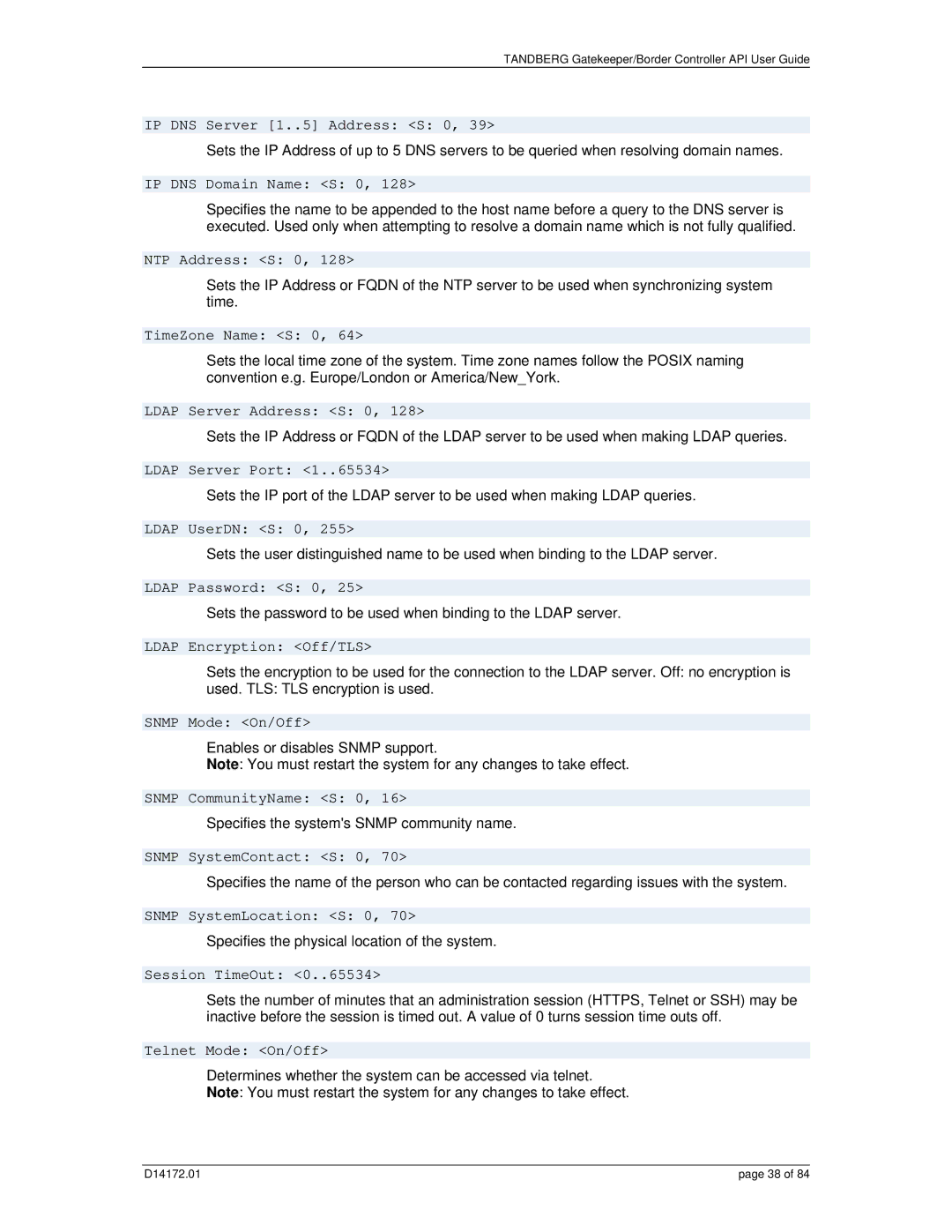 TANDBERG D14172.01 manual NTP Address S 0, TimeZone Name S 0, Ldap Server Address S 0, Ldap Server Port, Ldap UserDN S 0 