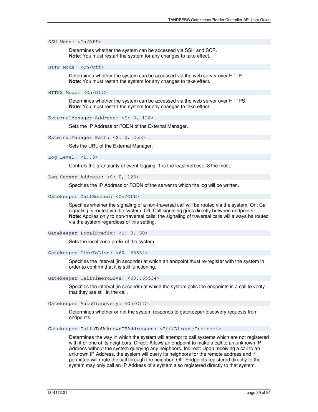 TANDBERG D14172.01 manual SSH Mode On/Off, Http Mode On/Off, Https Mode On/Off, ExternalManager Address S 0, Log Level 