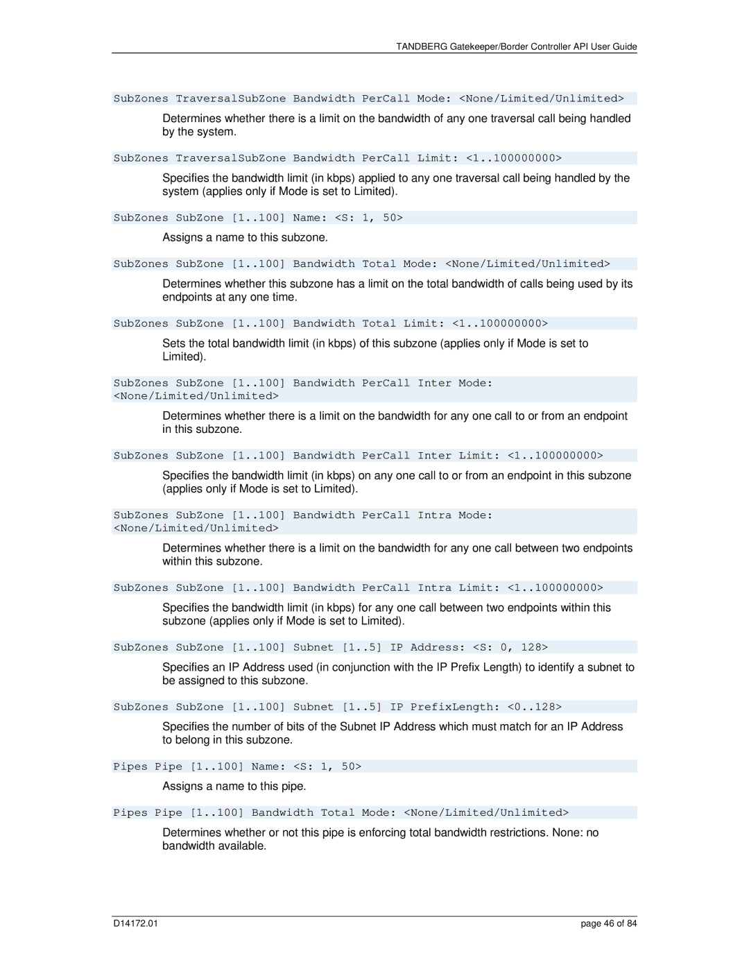 TANDBERG D14172.01 manual SubZones TraversalSubZone Bandwidth PerCall Limit, SubZones SubZone 1..100 Name S 1 