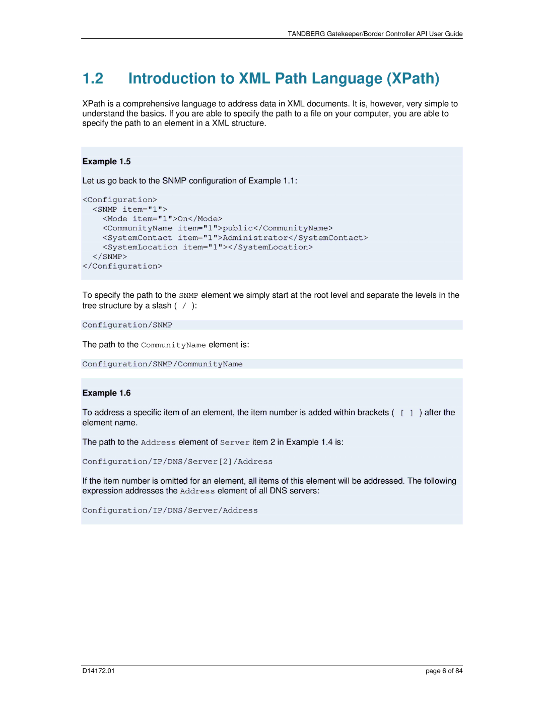 TANDBERG D14172.01 manual Introduction to XML Path Language XPath, Configuration/SNMP/CommunityName 