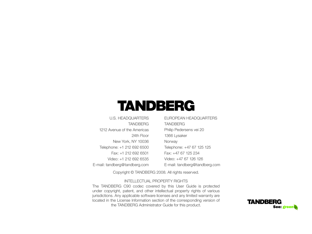 TANDBERG D14306.01 manual U.S. Headquarters, European Headquarters, Tandberg, Avenue of the Americas, Philip Pedersens vei 