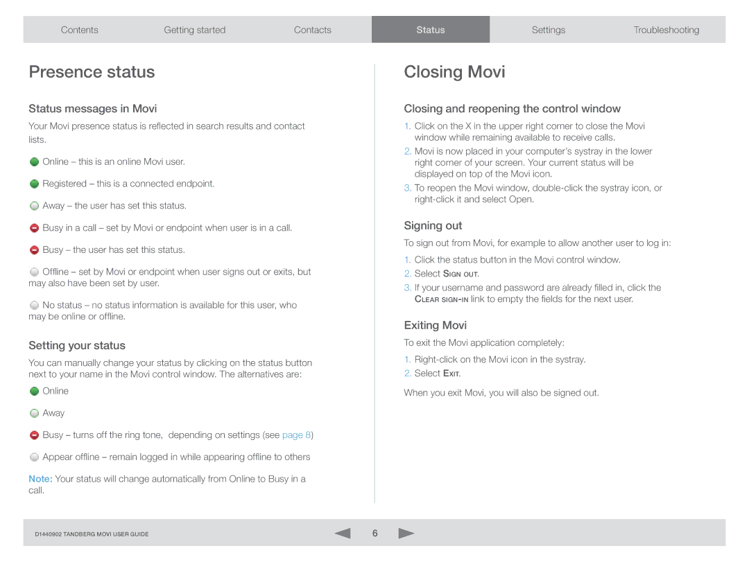TANDBERG D1440902 manual Presence status, Closing Movi 