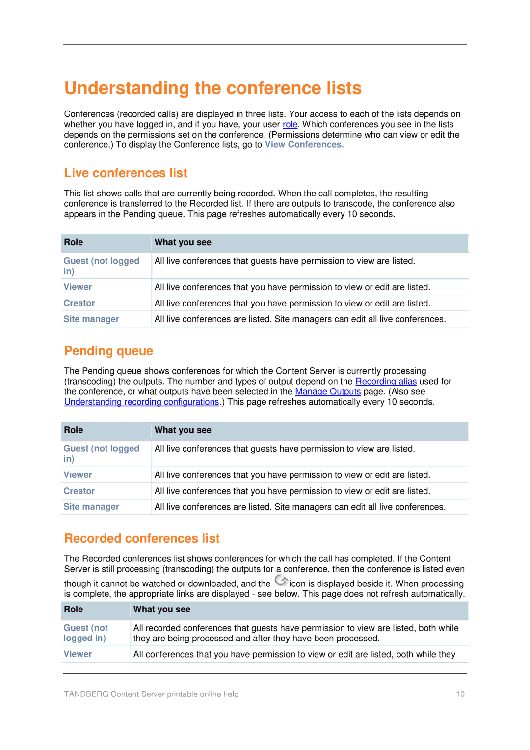 TANDBERG D1459501 Understanding the conference lists, Live conferences list, Pending queue, Recorded conferences list 