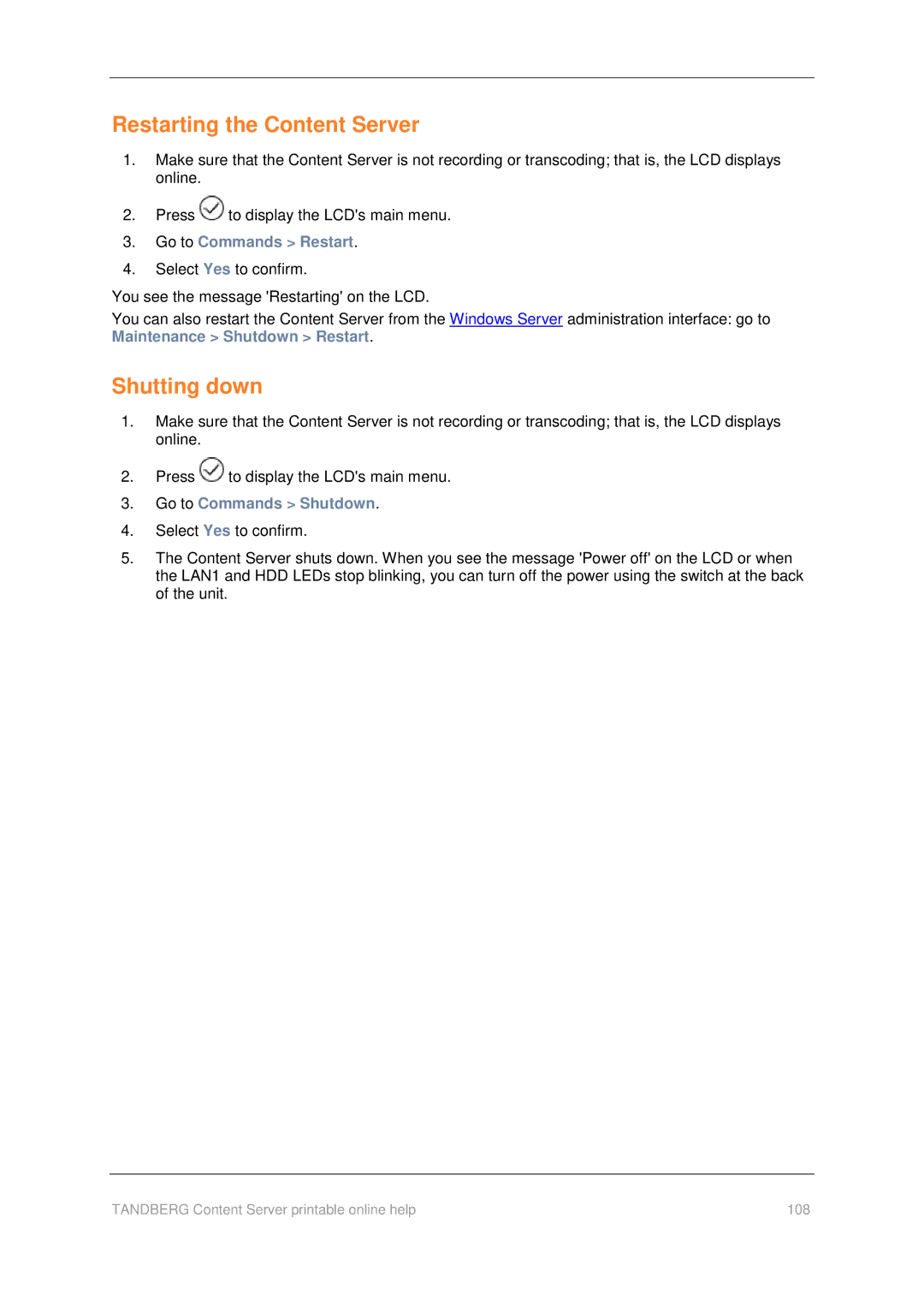 TANDBERG D1459501 manual Restarting the Content Server, Shutting down, Go to Commands Restart, Go to Commands Shutdown 