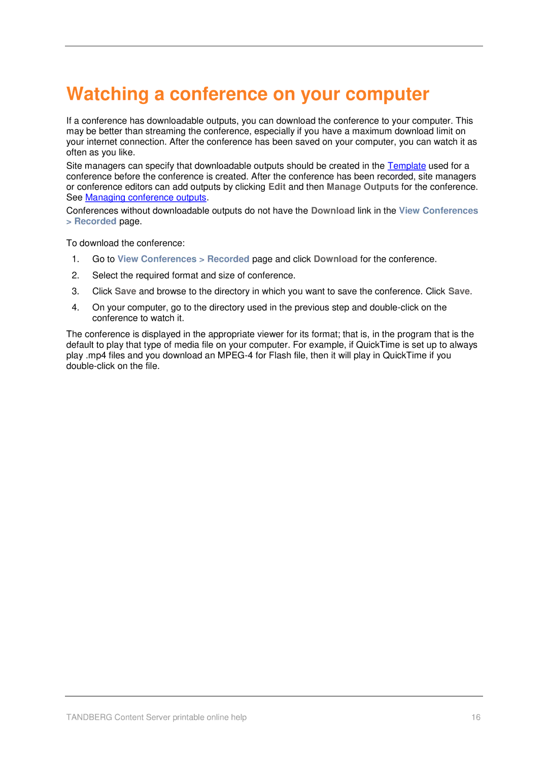 TANDBERG D1459501 manual Watching a conference on your computer, To download the conference 