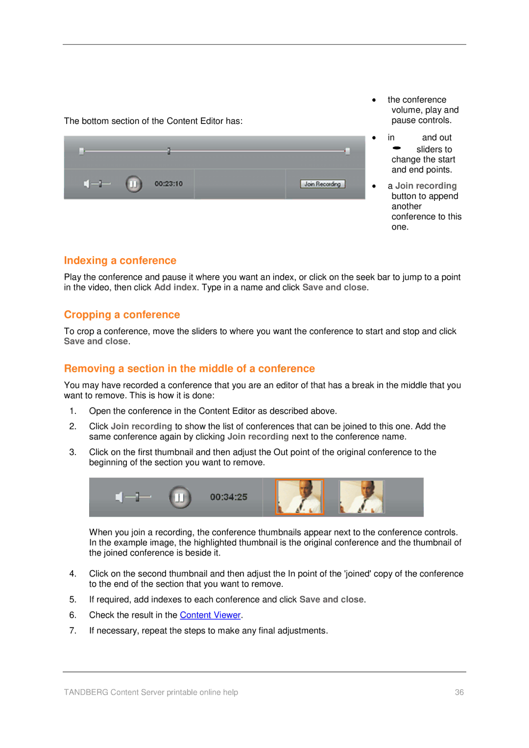 TANDBERG D1459501 manual Indexing a conference, Cropping a conference, Removing a section in the middle of a conference 