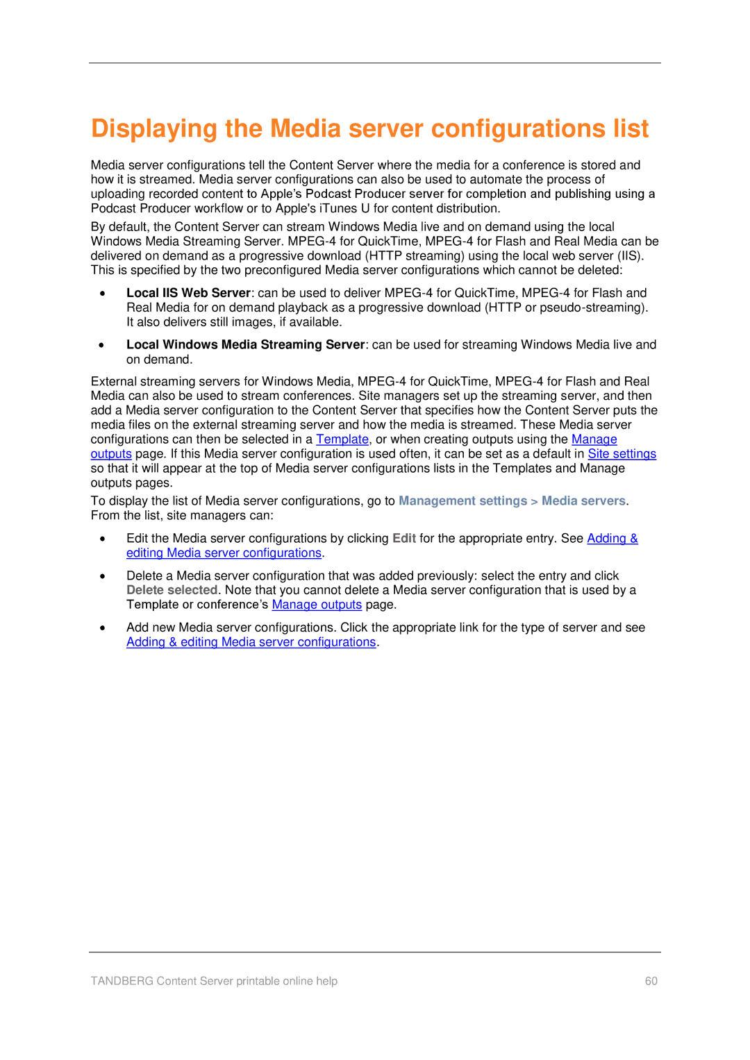 TANDBERG D1459501 manual Displaying the Media server configurations list 