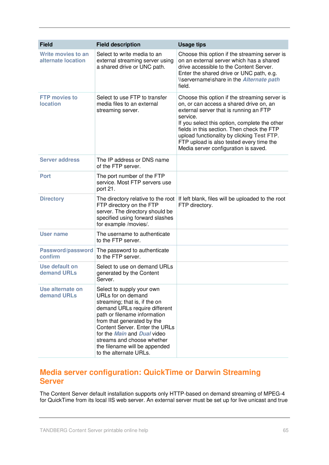 TANDBERG D1459501 manual Write movies to an, Alternate location, FTP movies to, Directory, Use default on, Demand URLs 