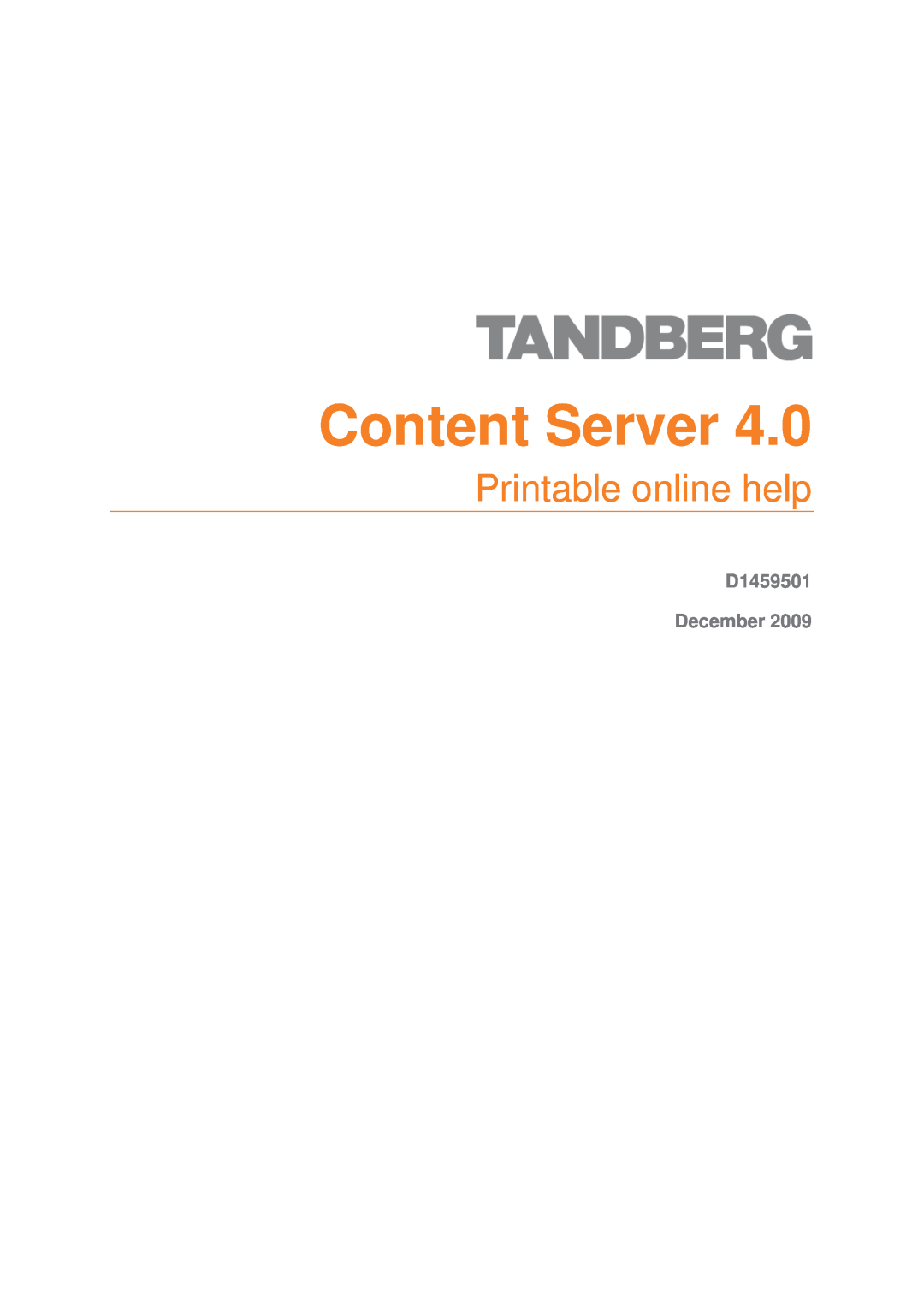 TANDBERG manual Content Server, Printable online help, D1459501 December 