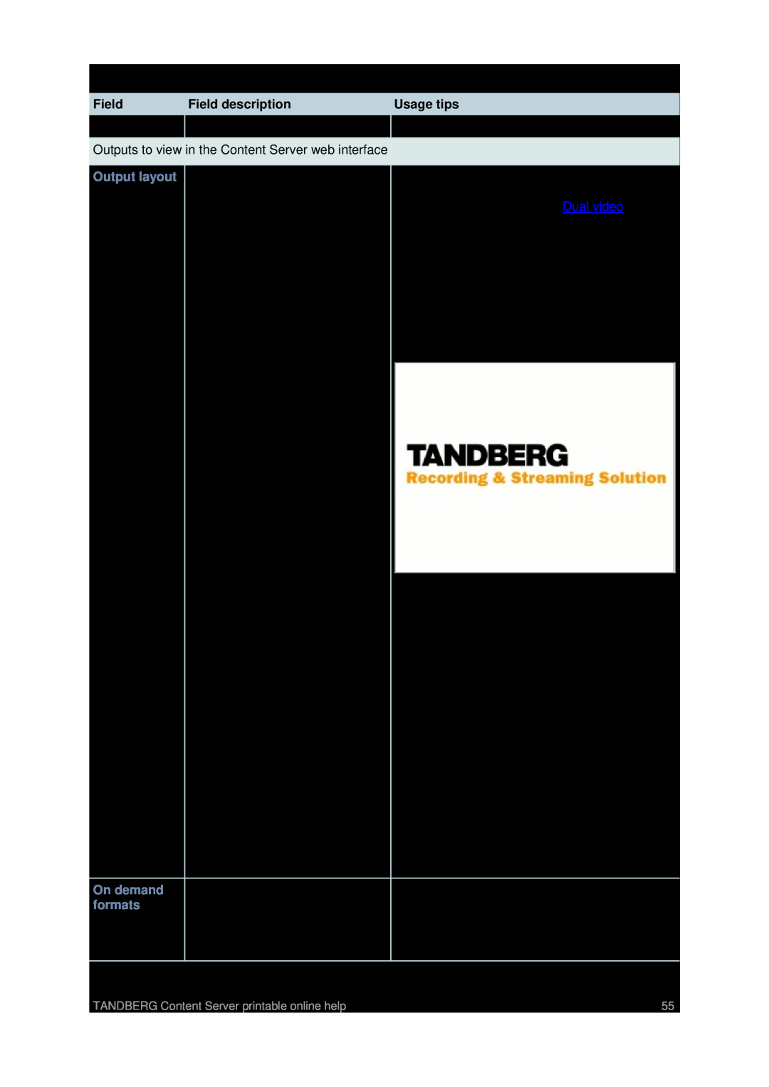 TANDBERG D1459501 manual Field description, Usage tips, On demand, formats 