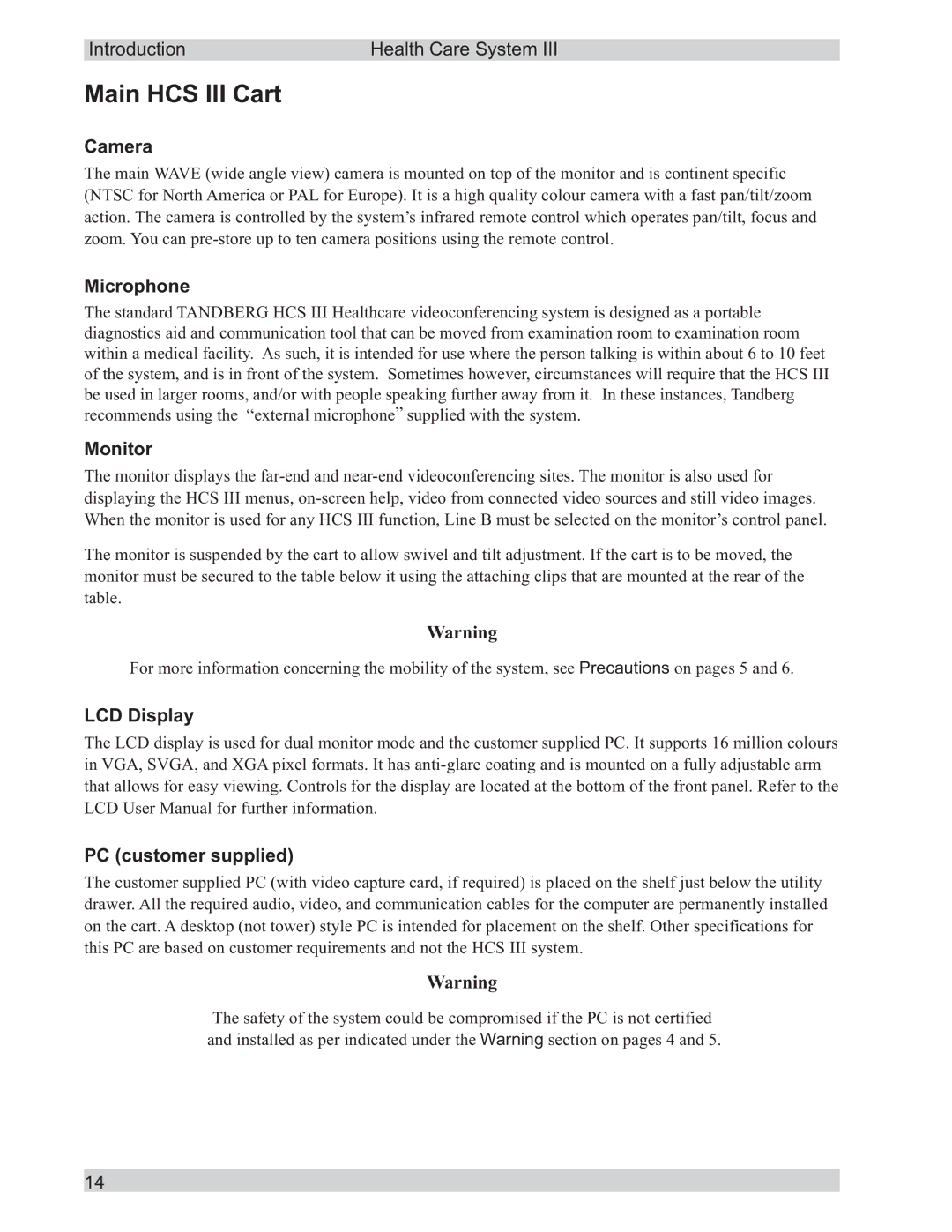 TANDBERG D50104-15 user manual Main HCS III Cart, Camera, Microphone, Monitor, LCD Display PC customer supplied 