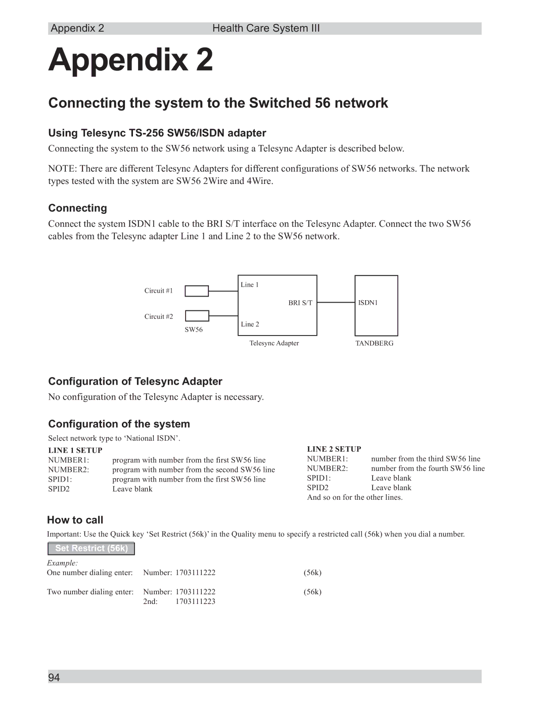 TANDBERG D50104-15 Connecting the system to the Switched 56 network, Using Telesync TS-256 SW56/ISDN adapter, How to call 