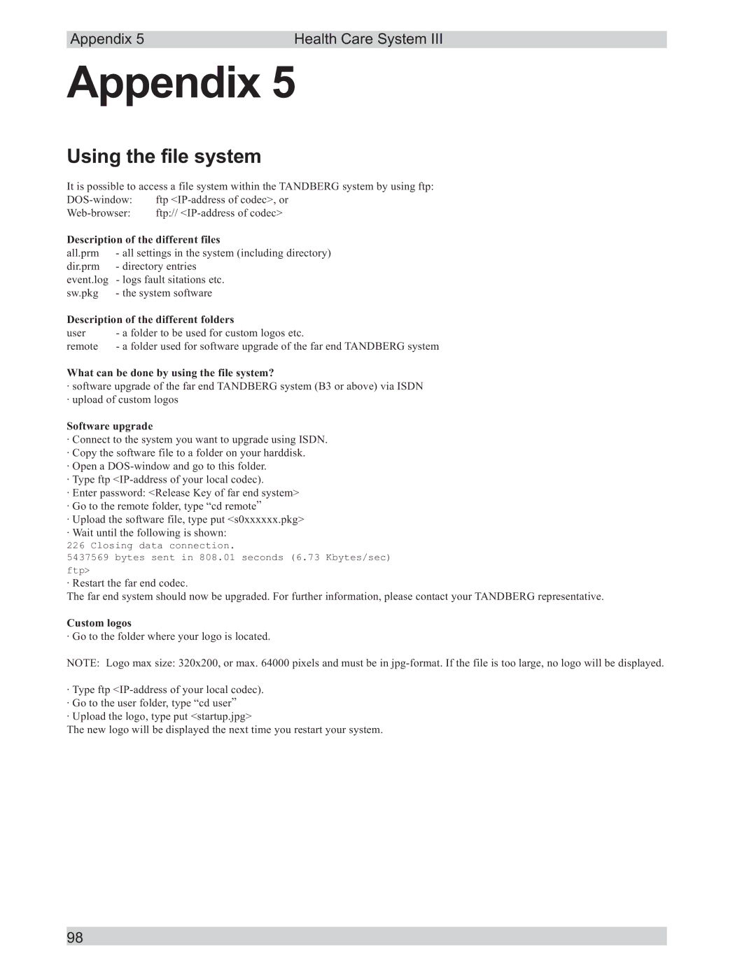 TANDBERG D50104-15 user manual Using the file system, Description of the different files 