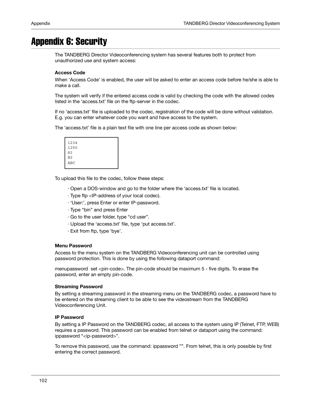 TANDBERG D5016402 user manual Appendix 6 Security, Access Code, Menu Password, Streaming Password, IP Password 