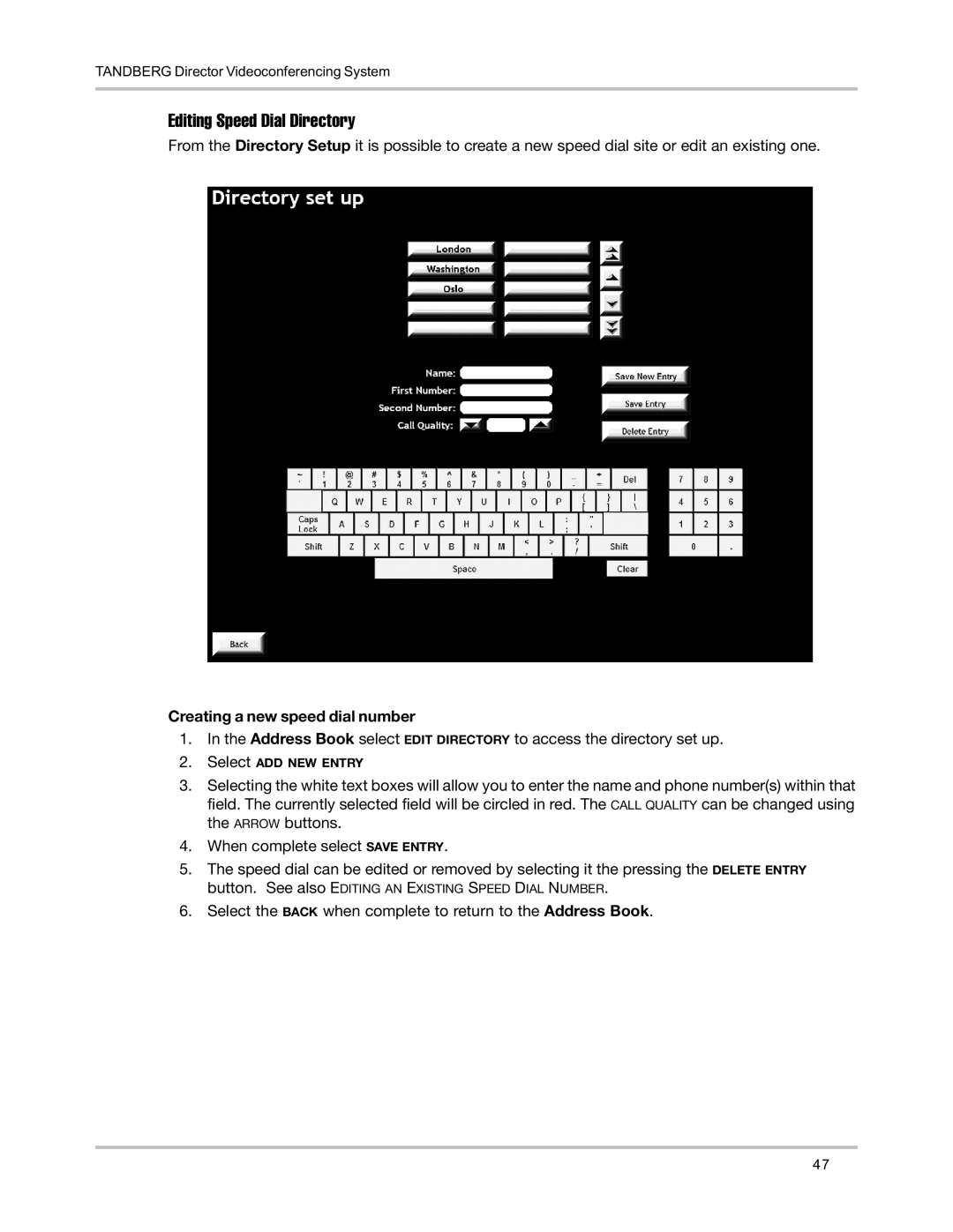 TANDBERG D5016402 user manual Editing Speed Dial Directory, Creating a new speed dial number 