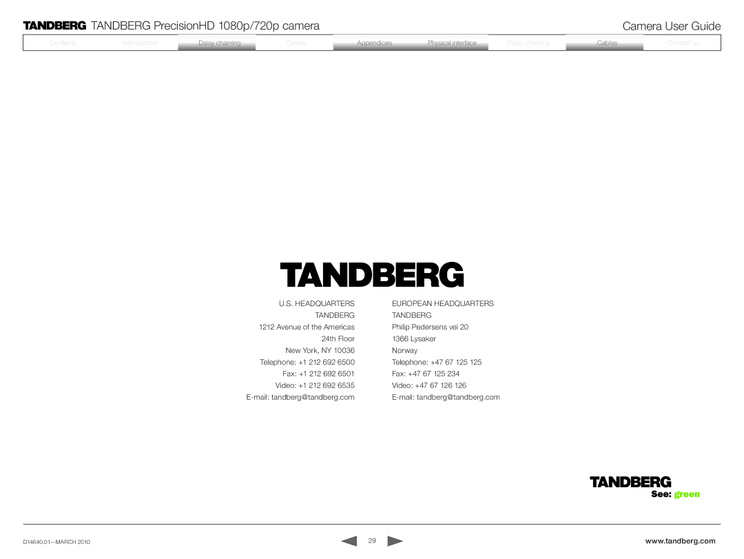 Tandberg Data 1080P manual Headquarters European Headquarters Tandberg 