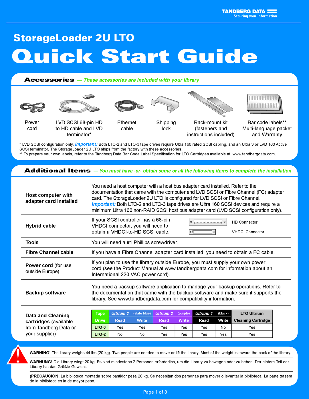 Tandberg Data 2U LTO quick start Host computer with adapter card installed, Tools, Fibre Channel cable, Power cord for use 