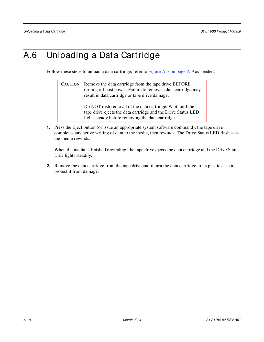 Tandberg Data 600 manual Unloading a Data Cartridge 