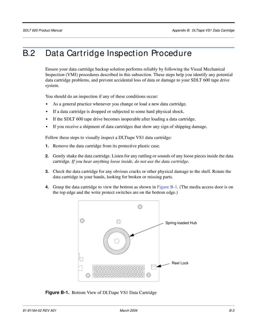 Tandberg Data 600 manual Figure B-1.Bottom View of DLTtape VS1 Data Cartridge 