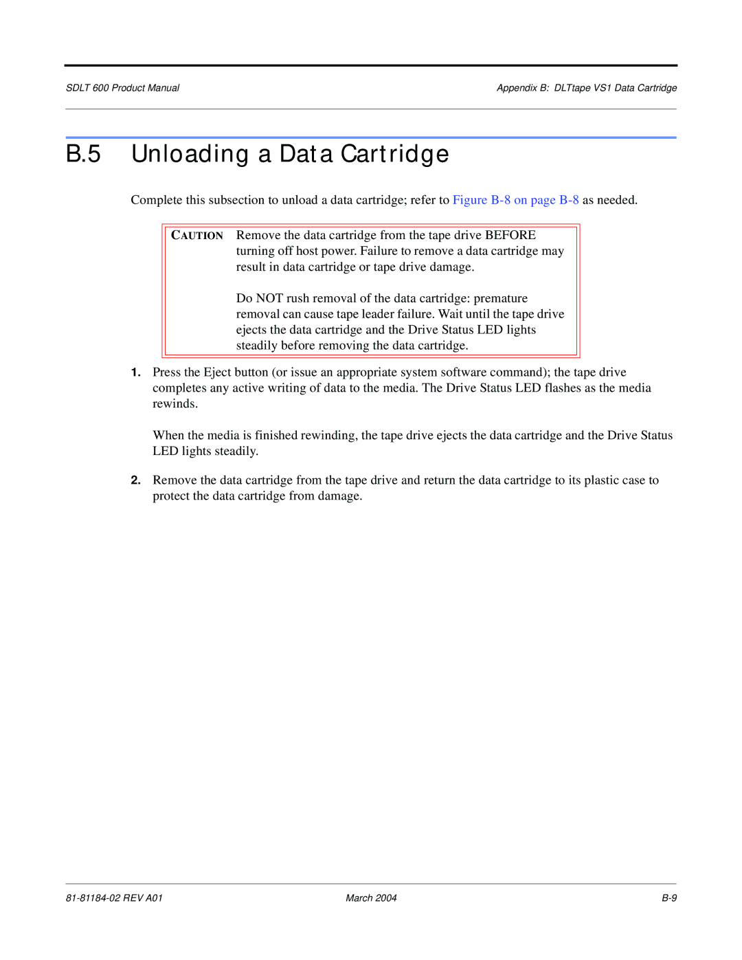 Tandberg Data 600 manual Unloading a Data Cartridge 