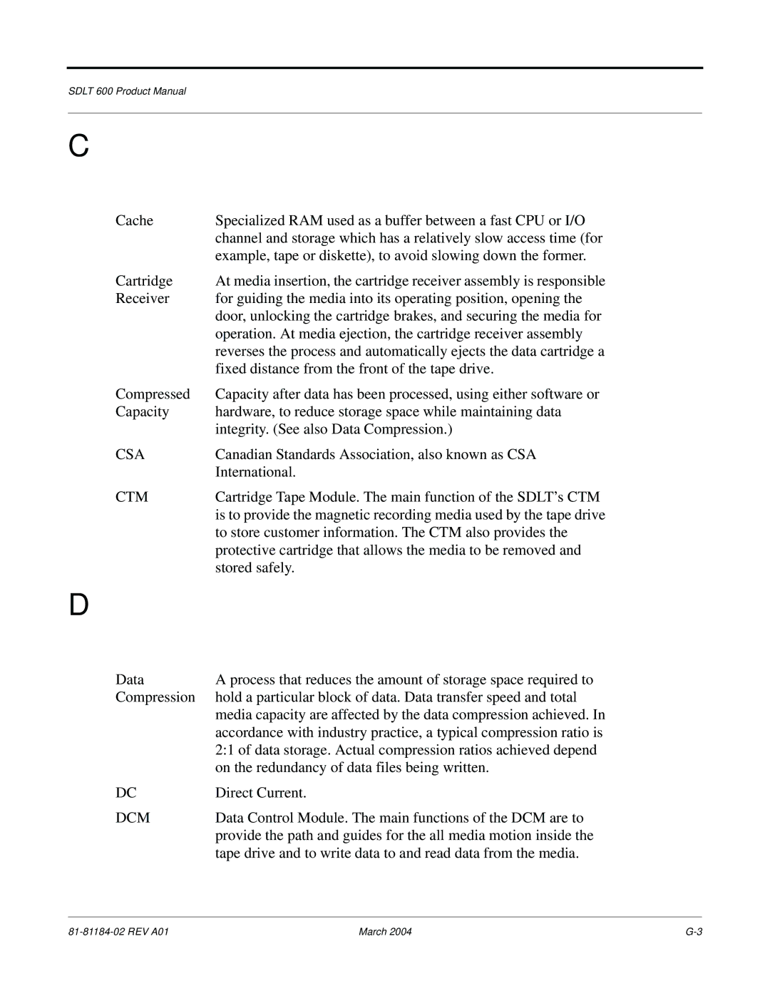 Tandberg Data 600 manual Csa, Ctm, Dcm 