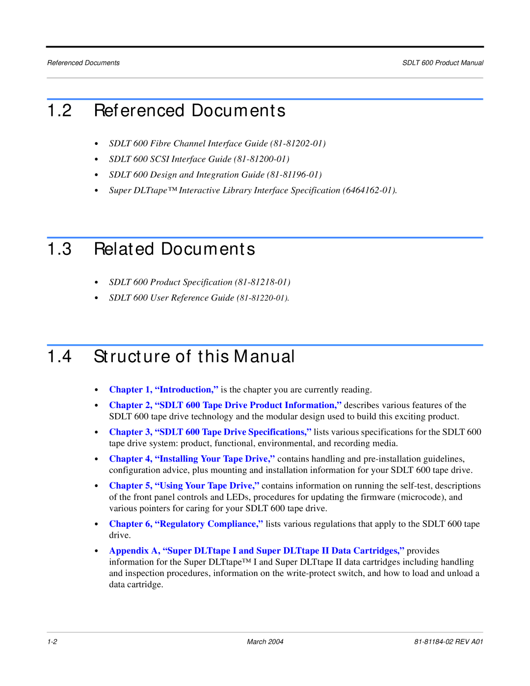 Tandberg Data 600 manual Referenced Documents, Related Documents, Structure of this Manual 