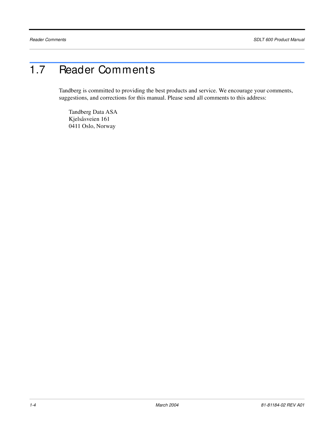 Tandberg Data 600 manual Reader Comments 