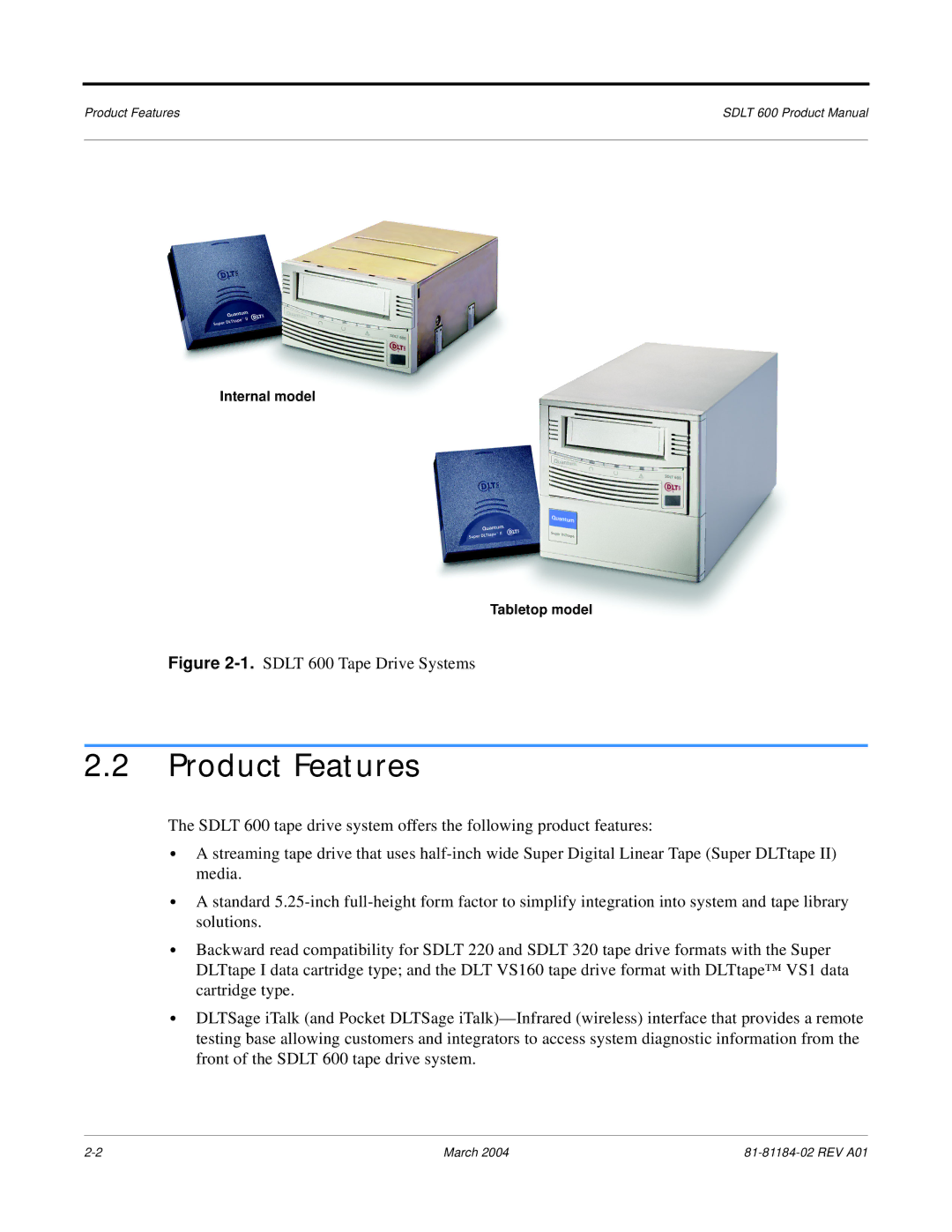 Tandberg Data manual Product Features, Sdlt 600 Tape Drive Systems 