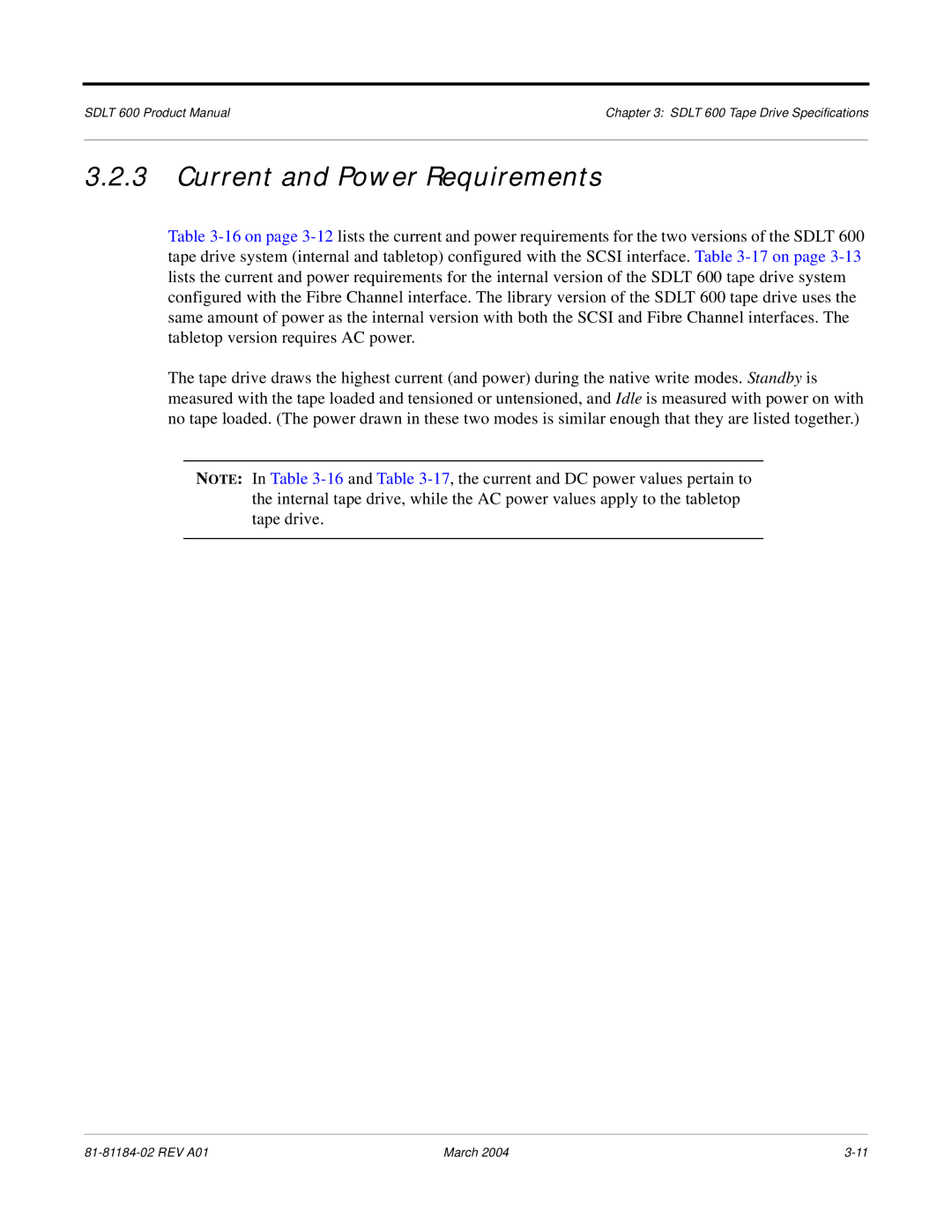 Tandberg Data 600 manual Current and Power Requirements 