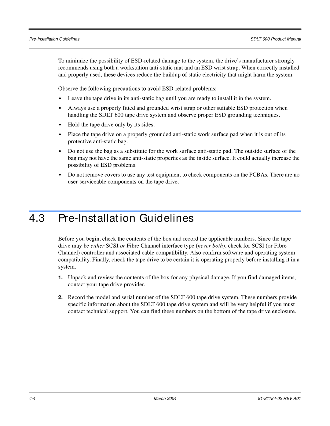 Tandberg Data 600 manual Pre-Installation Guidelines 