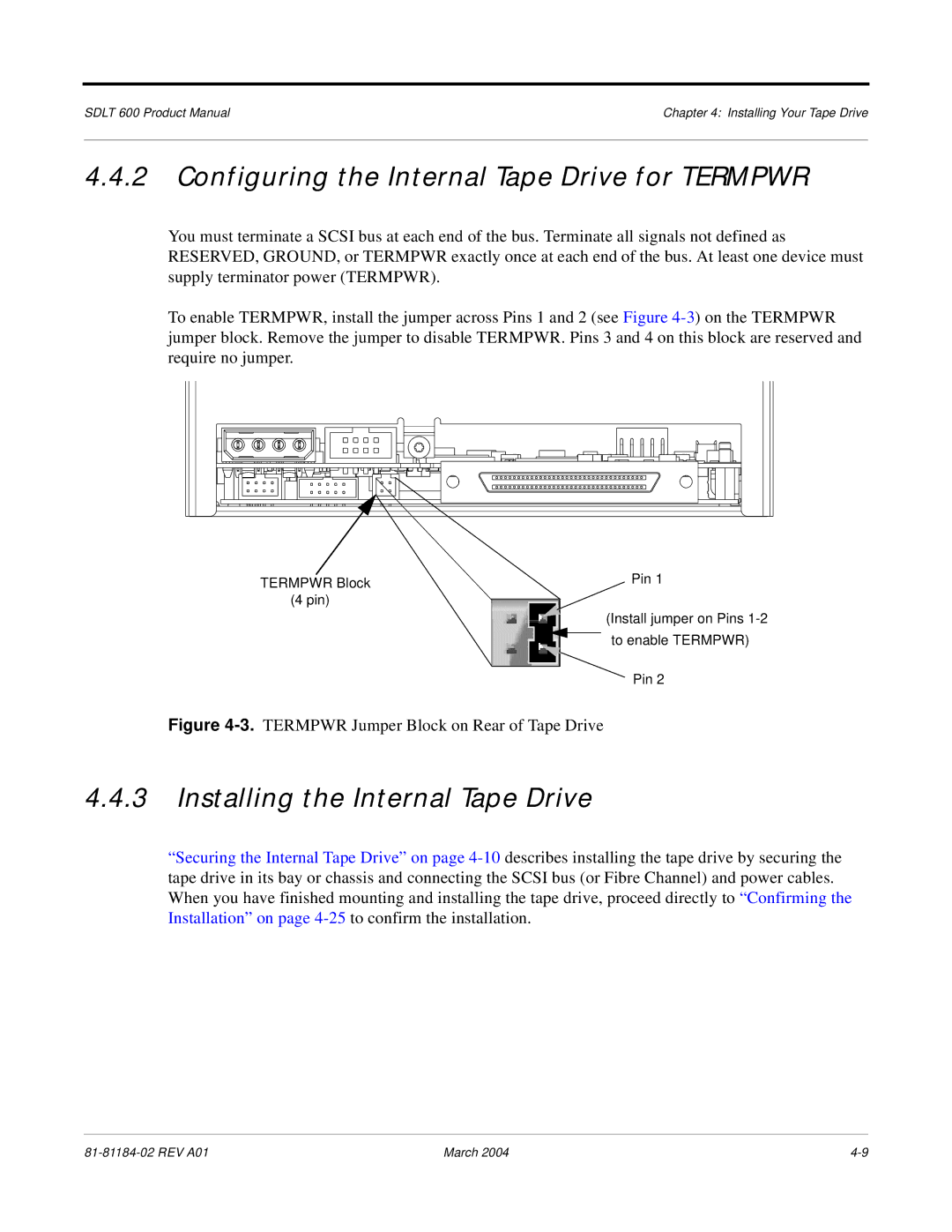 Tandberg Data 600 manual Configuring the Internal Tape Drive for Termpwr, Installing the Internal Tape Drive 