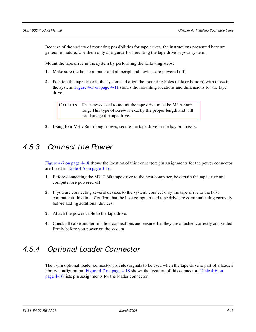 Tandberg Data 600 manual Connect the Power, Optional Loader Connector 