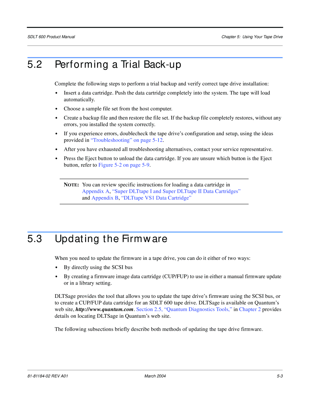 Tandberg Data 600 manual Performing a Trial Back-up, Updating the Firmware 